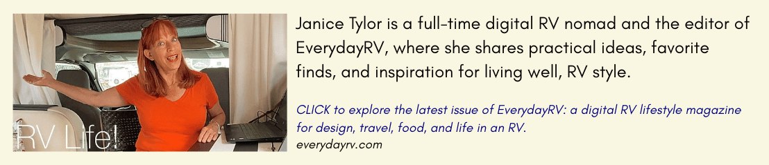 A photo of Janice Tylor inside her RV workspace with text describing her as a full-time RVer, digital nomad, and editor of Everyday RV Magazine, where she shares practical ideas, favorite finds, and inspiration for living well, RV style.